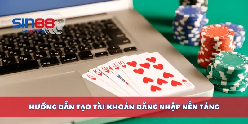 Hướng dẫn tạo tài khoản đăng nhập nền tảng
